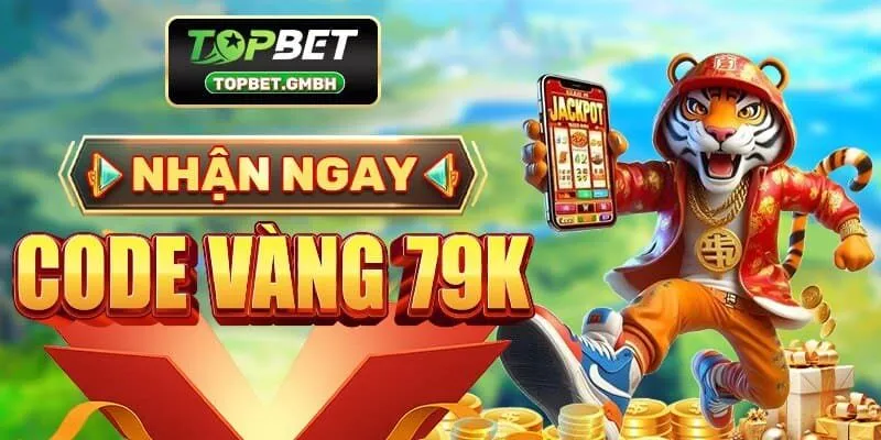 TOPBET Nhận ngay code vàng 79K