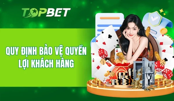 Chính sách quyền lợi và bảo hộ khách hàng