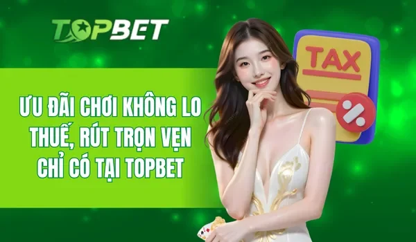 Chơi Không Lo Thuế