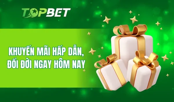 Khuyến mãi hấp dẫn, đổi đời ngay hôm nay